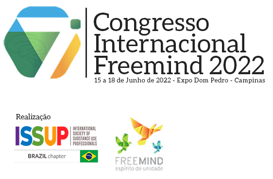 7º Congresso Internacional Freemind 2022 | International Society of Substance Use Professionals7º Congresso Internacional Freemind 2022